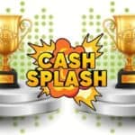 two gold trophies side by side with the text "cash splash" in the middle in a cartoonish font.