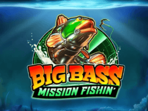 Big Bass Mission Fishin’ Slot