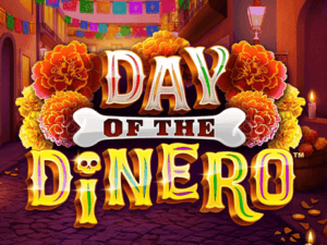 Day of the Dinero Slot